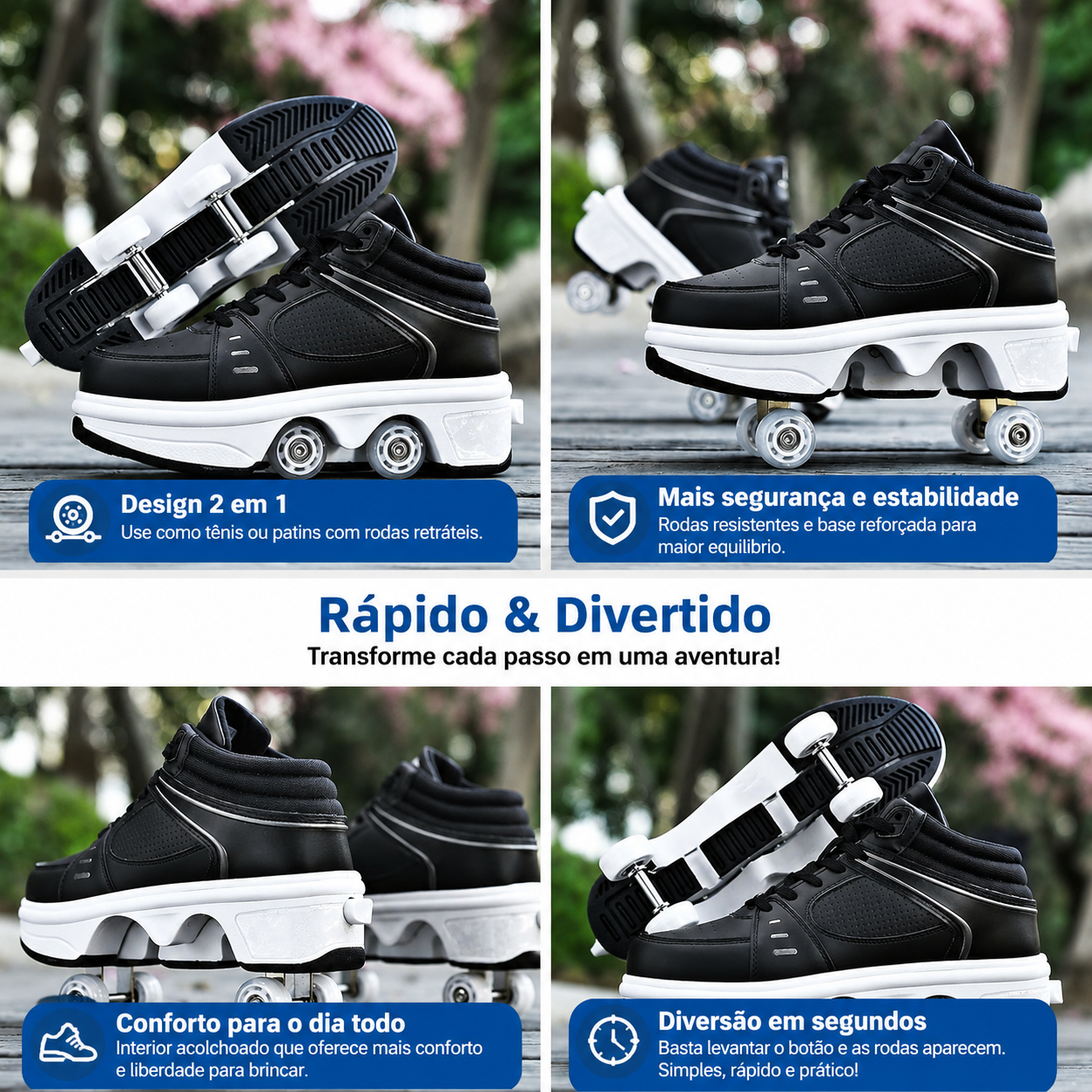 Mundo do Patins: design 2 em 1, mais segurança e estabilidade, conforto para o dia todo e diversão em segundos